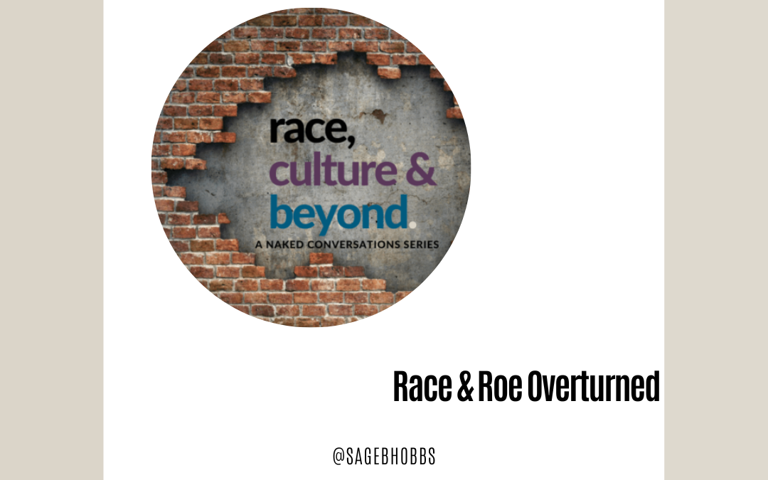 Season 7 Episode 6: Race & Roe Overturned