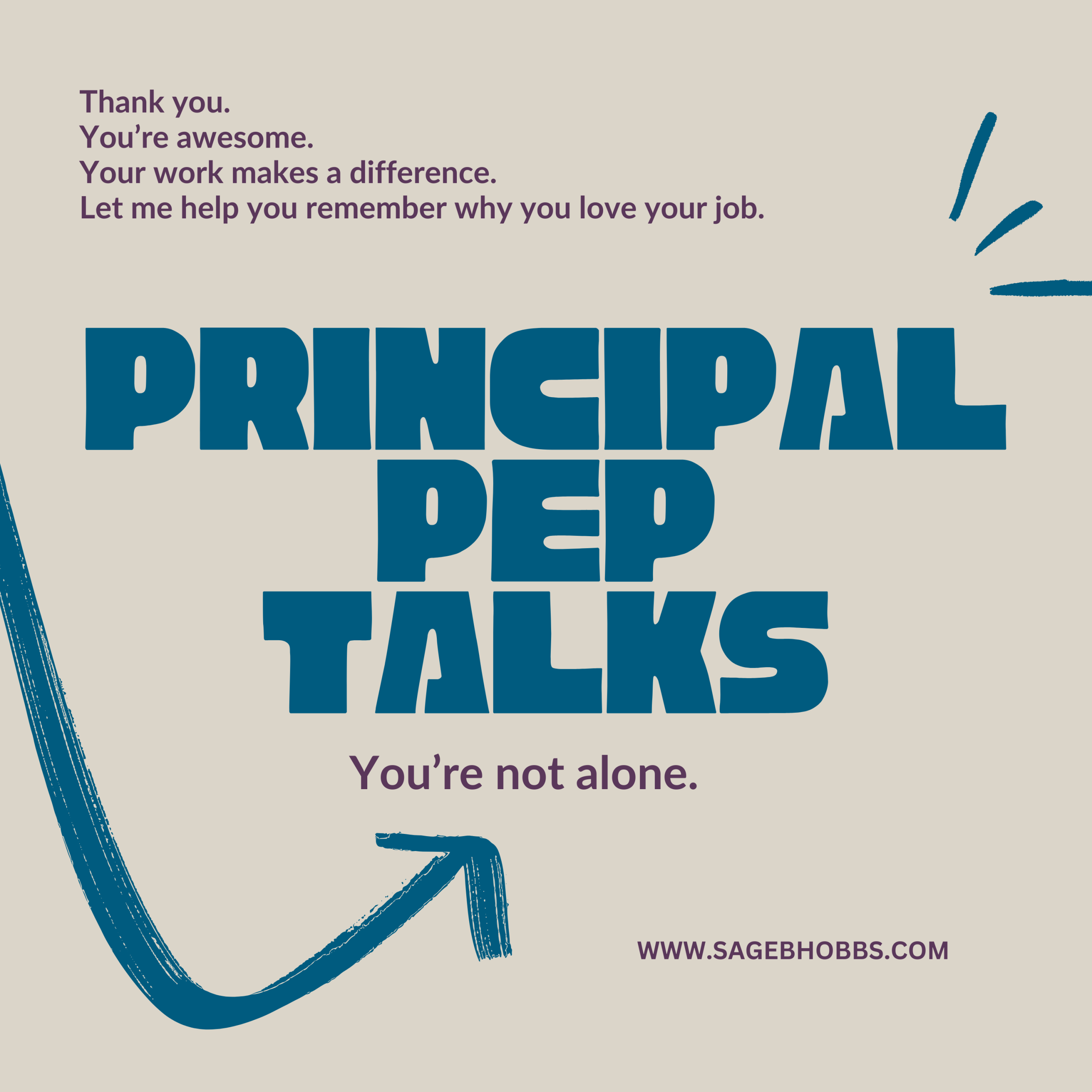 Principal Pep Talks Podcast with Sage B Hobbs